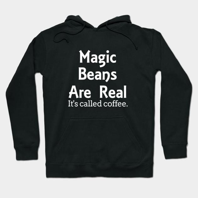 Magic Beans Are Real Hoodie by redsoldesign